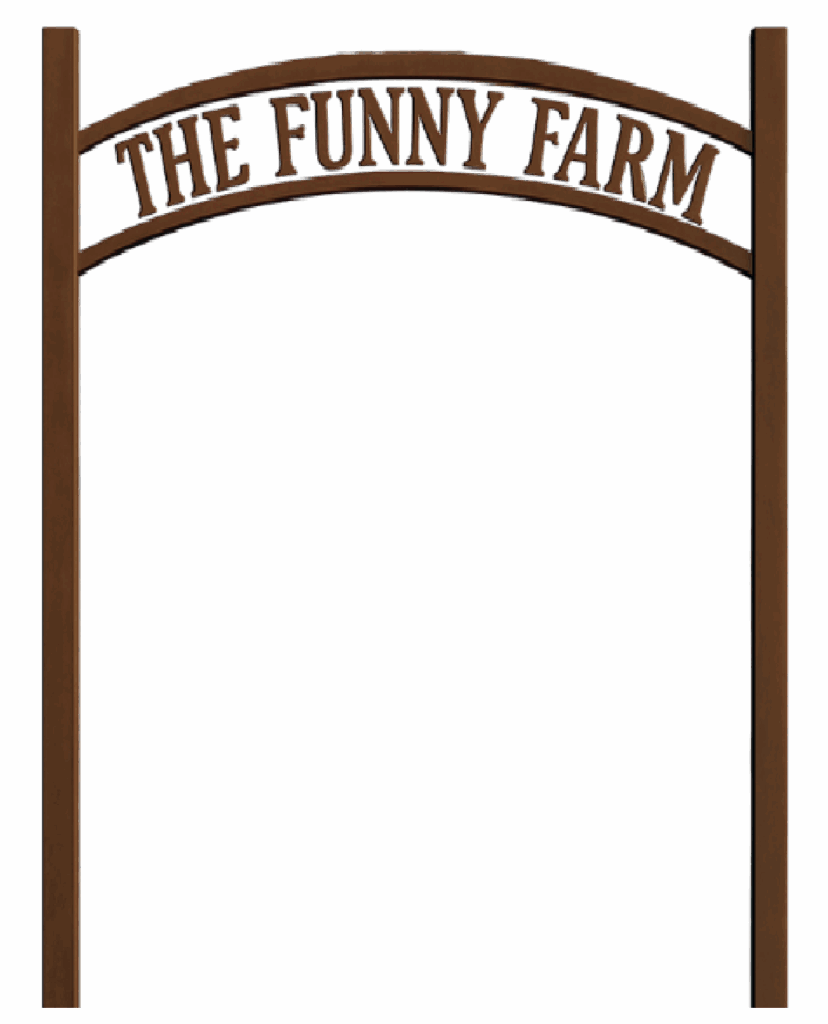 Wooden arch sign reading The Funny Farm