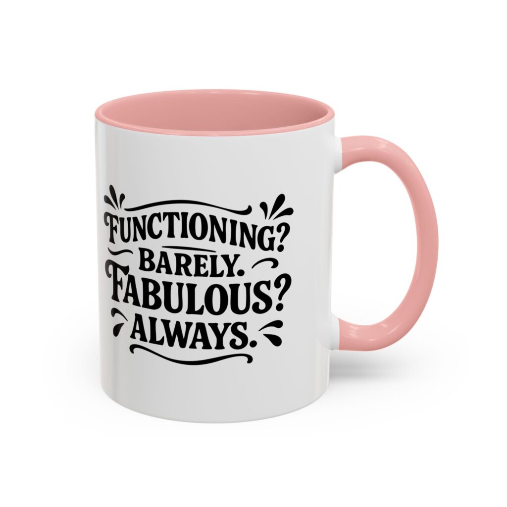 White mug with pink handle, bold slogan