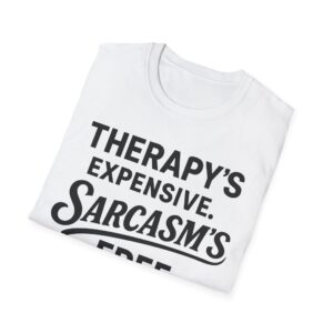 Sarcasm's Free Funny T-Shirt